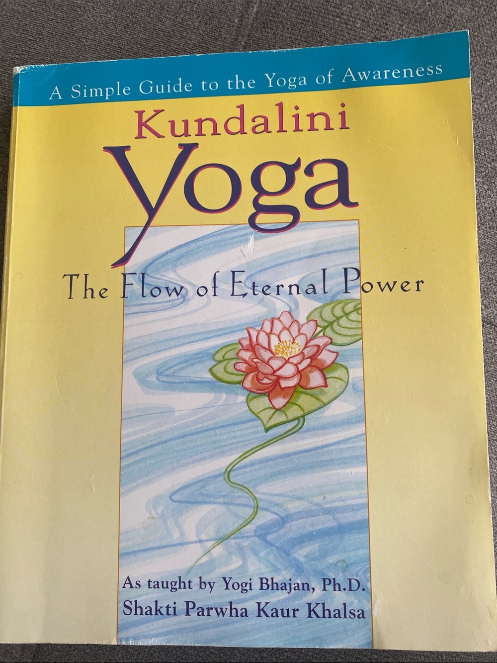 Kundalini Yoga: The Flow of Eternal Power -